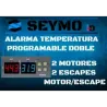 Doble alarma de temperatura programable (dos escapes) o (escape y motor) o (dos motores)